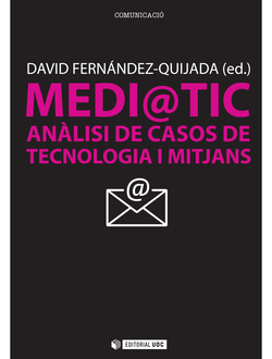 Medi@tic. Análisi de casos de tecnologia i mitjans