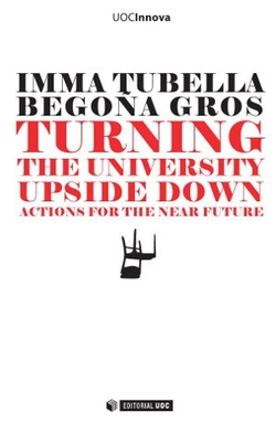Turning the university upside down. Actions for the near future