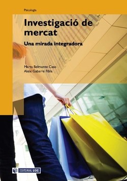 Investigació de mercat. Una mirada integradora