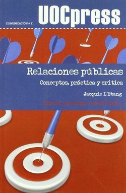 Relaciones publicas:conceptos,practica y critica