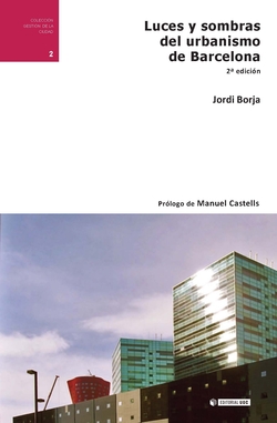 Luces y sombras del urbanismo de Barcelona (2ª edición)
