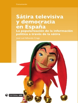Sátira televisiva y democracia en España. La popularización de la información política a través de l