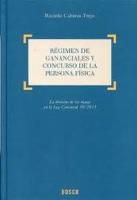 Regimen de gananciales y concurso de la persona fisica