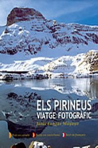 Els Pirineus. Viatge fotogràfic