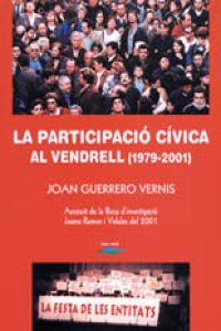 La participació cívica al Vendrell (1979-2001)
