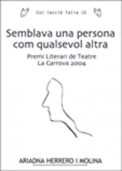 Semblava una persona com qualsevol altra