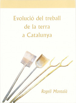Evolució del treball de la terra a Catalunya
