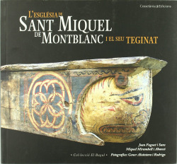 L'Església de Sant Miquel de Montblanc i el seu teginat