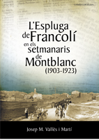 L'Espluga de Francolí en els setmanaris de Montblanc (1903-1923)