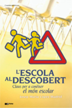 L'escola al descobert