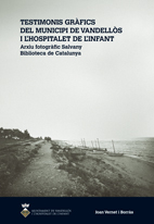 Testimonis gràfics del municipi de Vandellòs i l'Hospitalet de l'Infant