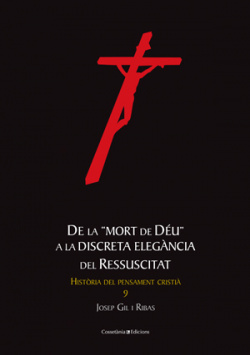 De la mort de Déu a la discreta elegància del ressuscitat