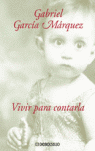 Vivir para contarla