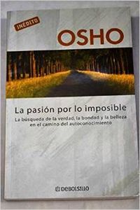 La pasión por lo imposible