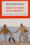 Qué es lo mejor de ser abuelos?