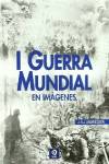 I Guerra Mundial en Imágenes (Edición revisada)