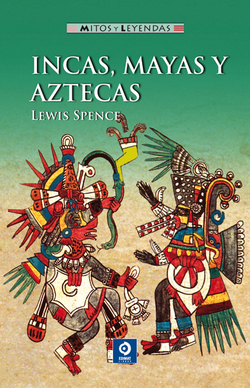INCAS, MAYAS Y AZTECAS