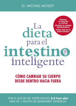 LA DIETA PARA EL INTESTINO INTELIGENTE