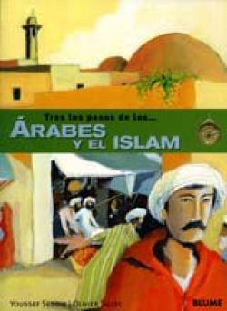 TRAS LOS PASOS DE LOS ARABES Y EL ISLAM