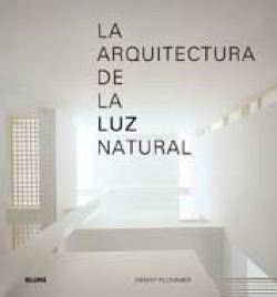 LA ARQUITECTURA DE LA LUZ NATURAL