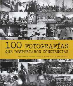 100 FOGOGRAFÍAS QUE DESPERTARON CONCIENCIAS