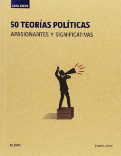 Guía Breve. 50 teorías políticas (rústica)
