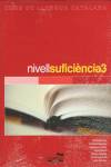 (CAT).NIVELL SUFICIENCIA 3 (+CD) CURS LLENGUA CATALANA