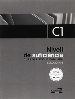 SOLUCIONARI LLENGUA CATALANA NIVELL SUFICIENCIA C1