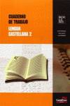 Cuaderno de trabajo Lengua castellana 2