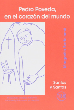 PEDRO POVEDA, EN EL CORAZON DEL MUNDO