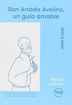 SAN ANDRES AVELINO, UN GUIA AMABLE