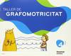 (VAL).(07).TALLER GRAFOMOTRICITAT 4 ANYS/BIRLI BIRLOQUE