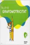 (VAL).(07).TALLER GRAFOMOTRICITAT 5 ANYS/BIRLI BIRLOQUE