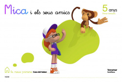 (VAL).(09).MICA I SEUS AMICS 5 ANYS 1R.TRIM./MEUA CASA SABER