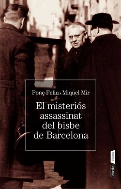 El misteri de l' assassinat del bisbe de Barcelona