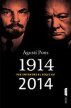 (CAT).1914-2014.PER ENTENDRE EL SEGLE XX.(VISIONS)