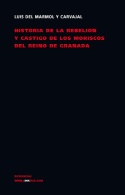 Historia de la rebelión y castigo de los moriscos del Reino de Granada