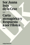 Carta atenagórica y Respuesta a sor Filotea