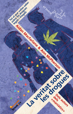 La veritat sobre les drogues