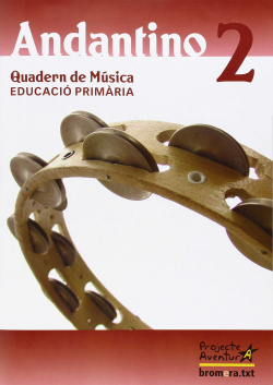 ANDANTINO. 2 (VAL/09) QUAD.MUSICA - PRIMARIA