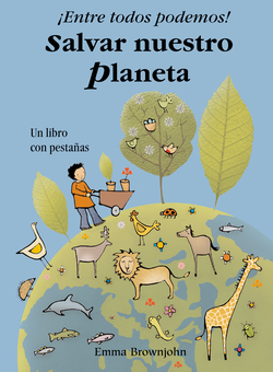 íEntre todos podemos! Salvar nuestro planeta