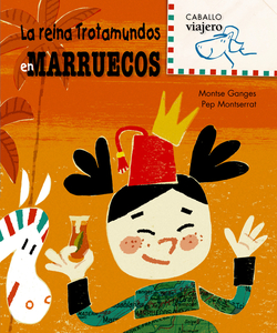 La reina Trotamundos en Marruecos