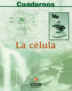 LA CELULA.(CUADERNOS BIOLOGIA Y GEOLOGIA)