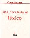 (PACK).UNA ESCALADA AL LEXICO (CUAD.LENGUA+SOLUCIONARIO)