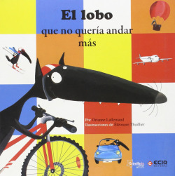 El lobo que no queria andar