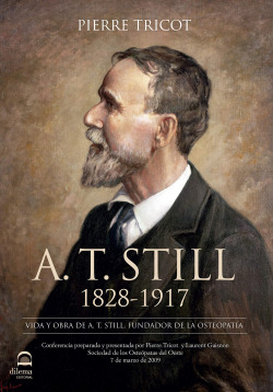 A. T. Still 1828-1917
