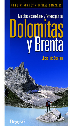 Marchas, ascensiones y ferratas por las Dolomitas y Brenta