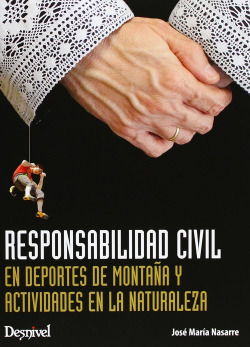RESPONSABILIDAD CIVIL EN DEPORTES DE MONTAÑA Y ACTIVIDADES NATURALES