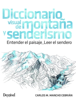 DICCIONARIO VISUAL DE MONTAÑA Y SENDERISMO
