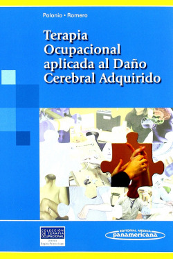 TERAPIA OCUPACIONAL APLICADA AL DAÑO CEREBRAL ADQUIRIDO
